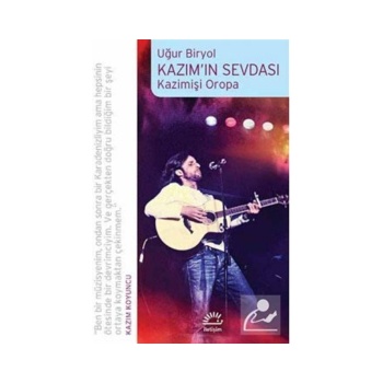 Kazımın Sevdası - Kazimişi Oropa