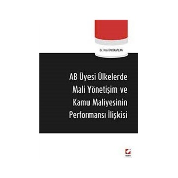 AB Üyesi Ülkelerde Mali Yönetişim ve Kamu Maliyesinin Performansı İlişkisi