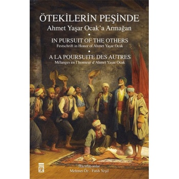 Ötekilerin Peşinde - Ahmet Yaşar Ocaka Armağan