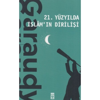 21. Yüzyılda İslamın Dirilişi