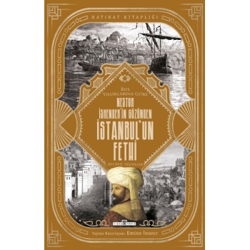Nestor İskenderin Gözünden İstanbulun Fethi