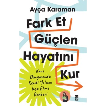 Fark Et, Güçlen, Hayatını Kur