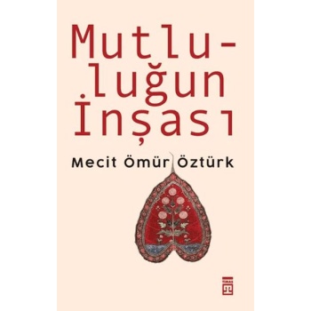 Mutluluğun İnşası