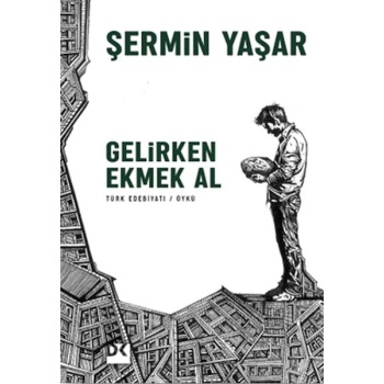Gelirken Ekmek Al