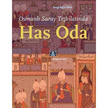 Osmanlı Saray Teşkilatında Has Oda