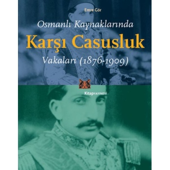 Osmanlı Kaynaklarında Karşı Casusluk Vakaları