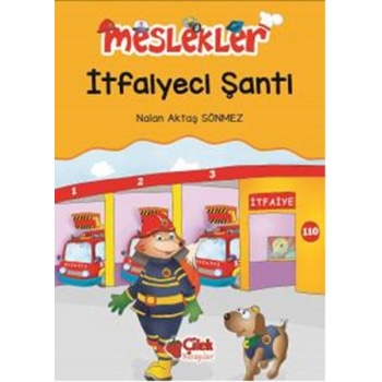 İtfaiyeci Şanti / Meslekler