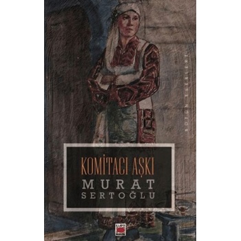 Komitacı Aşkı