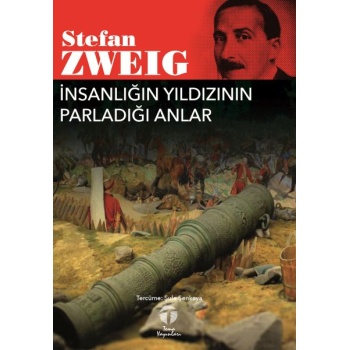 İnsanlığın Yıldızının Parladığı Anlar