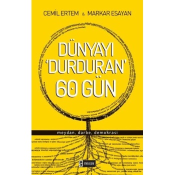 Dünyayı Durduran 60 Gün  Meydan, Darbe, Demokrasi