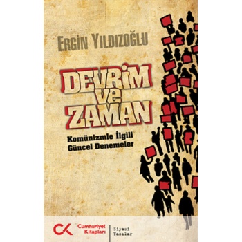 Devrim ve Zaman  Komünizmle İlgili Güncel Denemeler