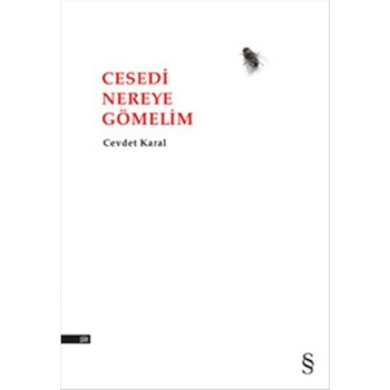 Cesedi Nereye Gömelim