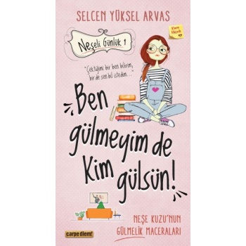 Neşeli Günlük - Ben Gülmeyim de Kim Gülsün!