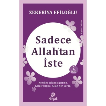 Sadece Allah’tan İste