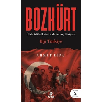 Bozkürt (Ülkücü Kürtlerin Saklı Kalmış Hikâyesi)