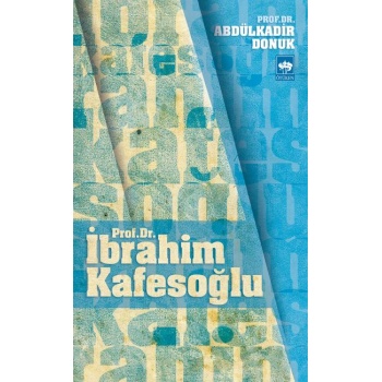 Prof. Dr. İbrahim Kafesoğlu