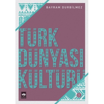 Türk Dünyası Kültürü - 1