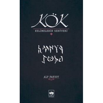 Kök - Kelimelerin Serüveni