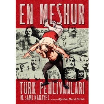 En Meşhur Türk Pehlivanları