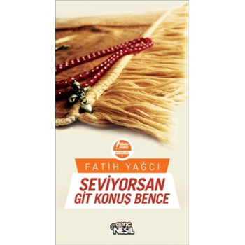 Seviyorsan Git Konuş Bence