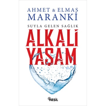Alkali Yaşam - Suyla Gelen Sağlık