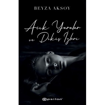 Açık Yaralar ve Dikiş İzleri