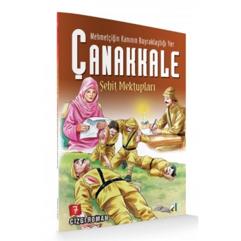 Mehmetçiğin Kanının Bayraklaştığı Yer Çanakkale 7 - Şehit Mektupları