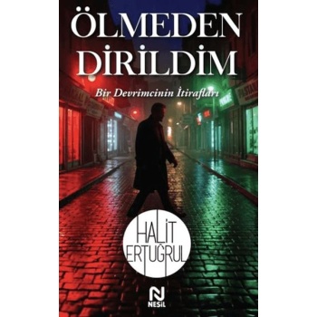 Ölmeden Dirildim