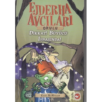 Ejderha Avcıları Okulu 11 Dikkat! Büyücü İş Başında