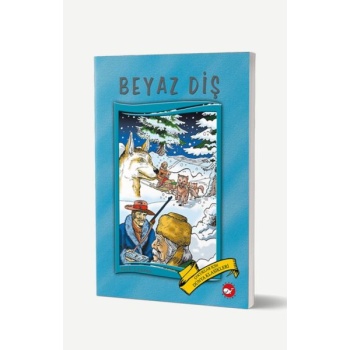 Dünya Çocuk Klasikleri - Beyaz Diş