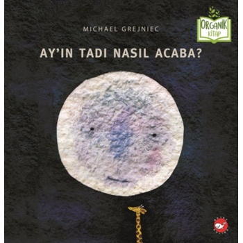 Ay’ın Tadı Nasıl Acaba?