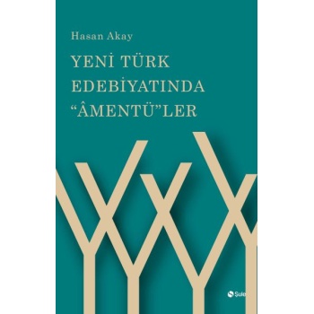 Yeni Türk Edebiyatında Âmentüler