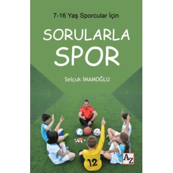 7-16 Yaş Çocuklar İçin Sorularla Spor