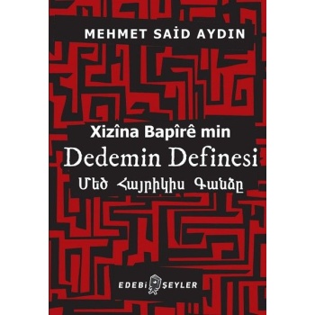 Dedemin Definesi - Xizina Bapire min