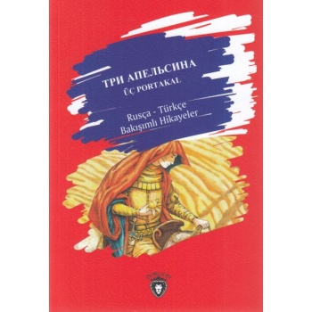 Üç Portakal-Rusça Türkçe Bakışımlı Hikayeler