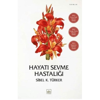 Hayatı Sevme Hastalığı