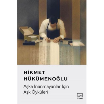 Aşka İnanmayanlar İçin Aşk Öyküleri