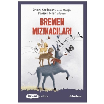 Sen De Oku Klasikler - Bremen Mızıkacıları