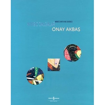 Kıyısız Dalgalar - Waves with No Shores