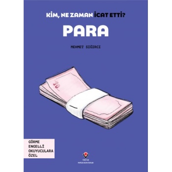 Kim, Ne Zaman İcat Etti? Para