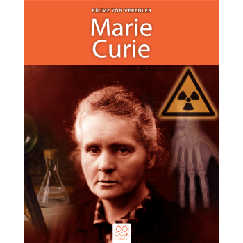 Bilime Yön Verenler - Marie Curie
