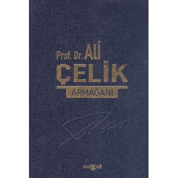 Prof. Dr. Ali Çelik Armağanı