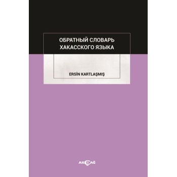 Obratnıy Slovar Hakass Kogo Yazıka