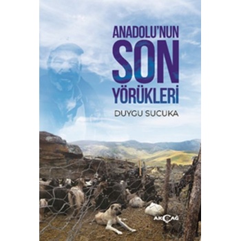 Anadolu’nun Son Yörükleri