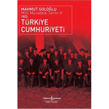 Türkiye Cumhuriyeti - Milli Mücadele Tarihi V