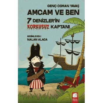 Amcam ve Ben - 7 Denizlerin Korkusuz Kaptanı