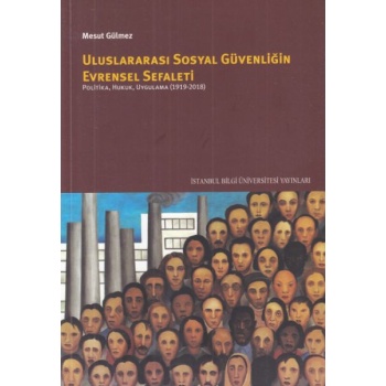 Uluslararası Sosyal Güvenliğin Evrensel Sefaleti