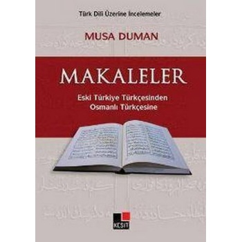 Makaleler Eski Türkiye TürkçesindenOsmanlı Türkçesine