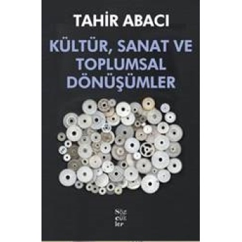 Kültür, Sanat ve Toplumsal Dönüşümler