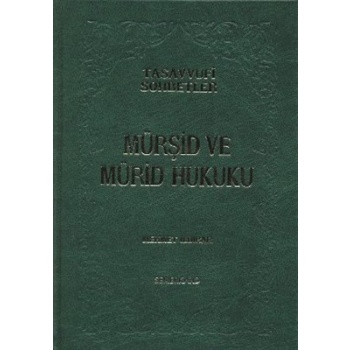 Mürşid ve Mürid Hukuku (Ciltli)